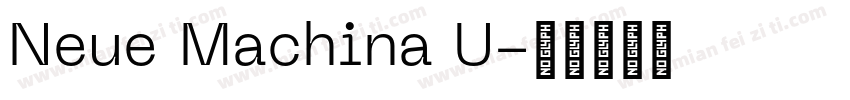 Neue Machina U字体转换